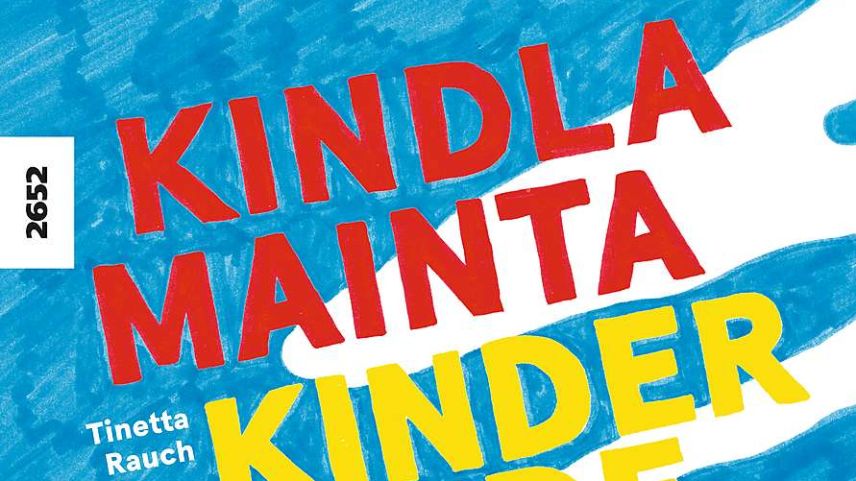 La cuverta e las illustraziuns da la «Kindlamainta – Kinderbande» da Tinetta Rauch ha fat la graficra Madlaina Janett. fotografia: OSL/SJW
