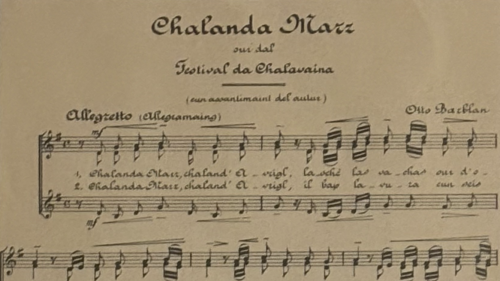 La chanzun «Chalandamarz, chaland’avrigl» es gnida cumponida dal 1899 pel Festival da la Chalavaina dad Otto Barblan (fotografia: mad).